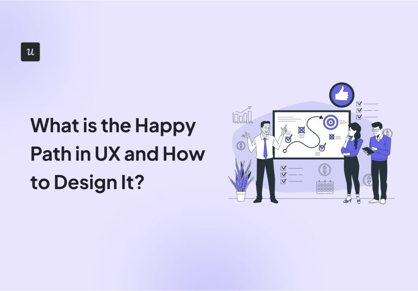 What is The Happy Path in UX and How to Design It?