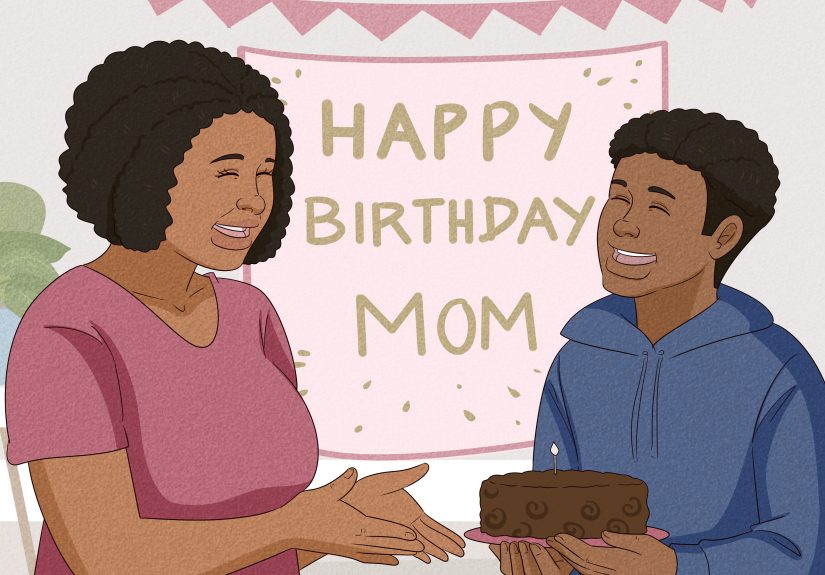 How to Make Your Mother Happy: 15 Steps
