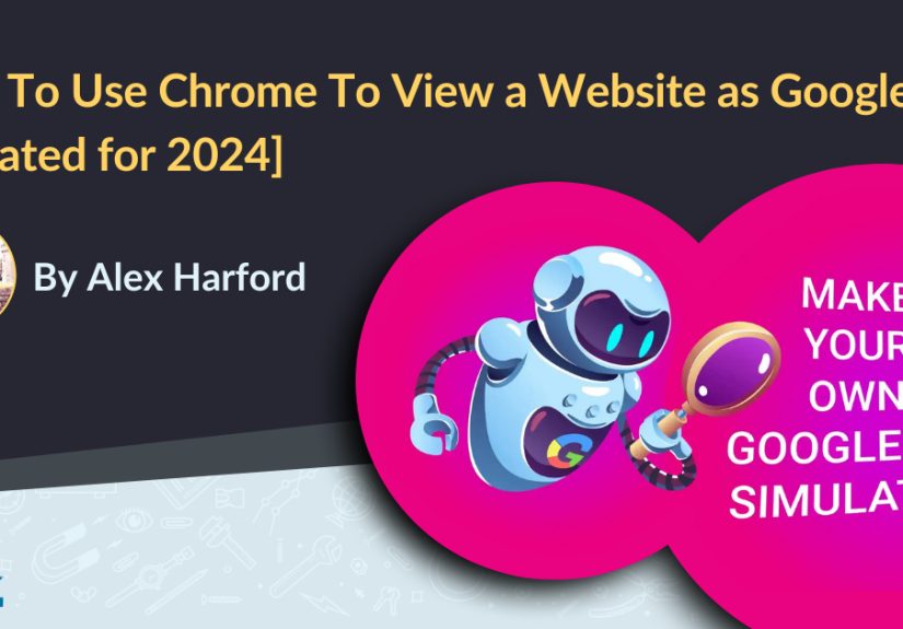 How to Use Chrome to View a Website as Googlebot - Moz