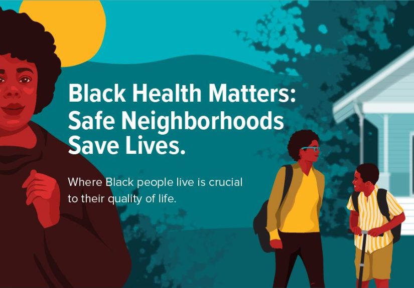 Safe Neighborhoods Save Lives For Black People