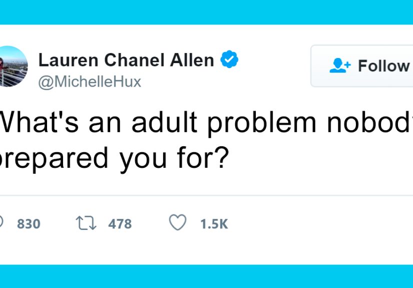 85 Adult Problems Nobody Prepared You For
