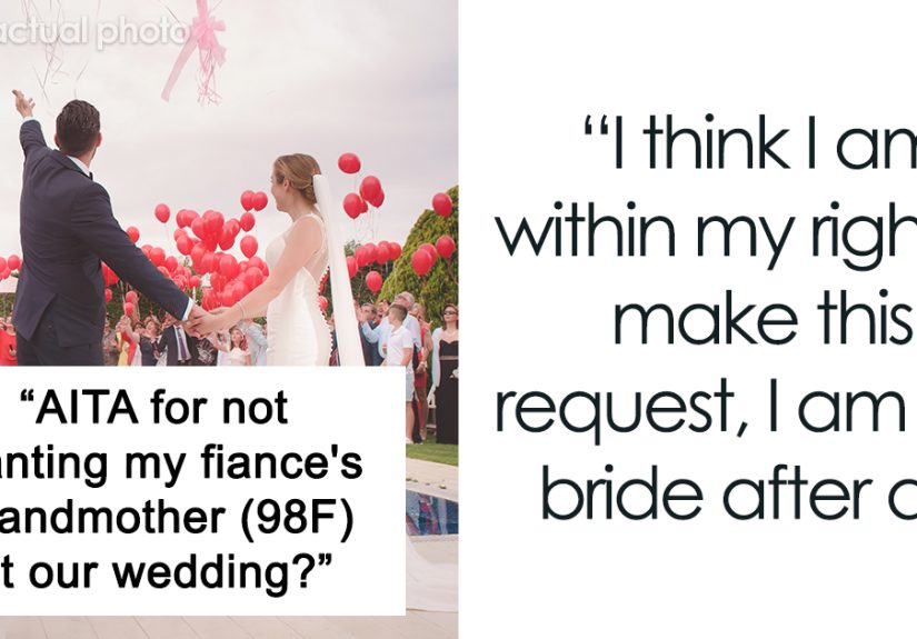 &ldquo;I Am The Bride After All&rdquo;: Woman Doesn&rsquo;t Want Fianc&eacute;&rsquo;s Grandma At Her Wedding, Starts A Drama