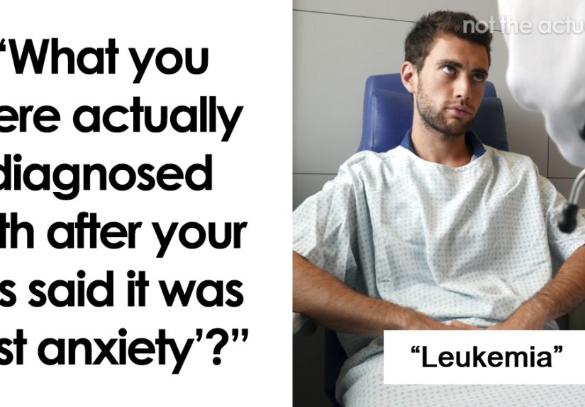 &ldquo;I Was Literally Dying&rdquo;: 47 People Share Their Misdiagnosis Horror Stories that prove You Should Always Get A Second Opinion