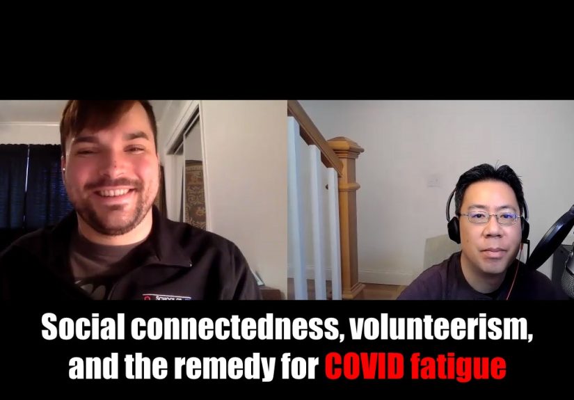 Social Connectedness, Volunteerism, and the Remedy for COVID Fatigue